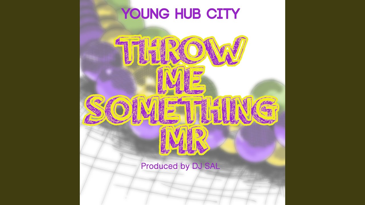 Throw Me Something Mr.