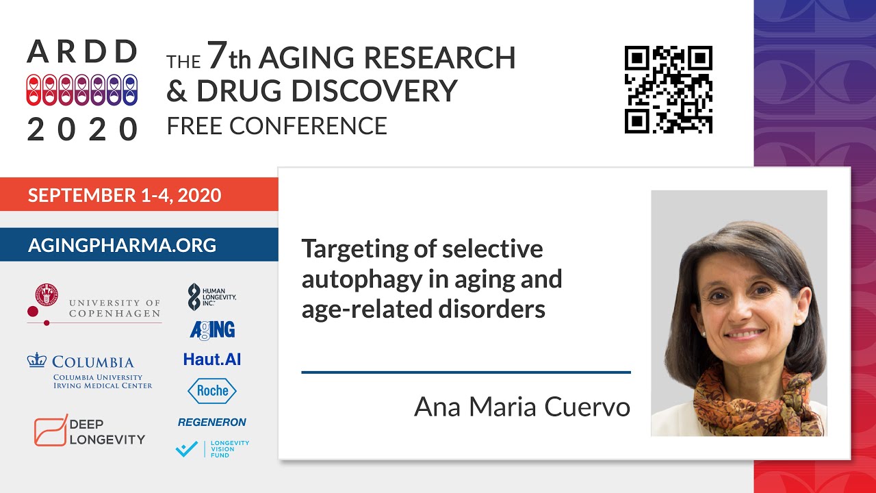 Ana Maria Cuervo - Targeting of selective autophagy in aging and age-related disorders