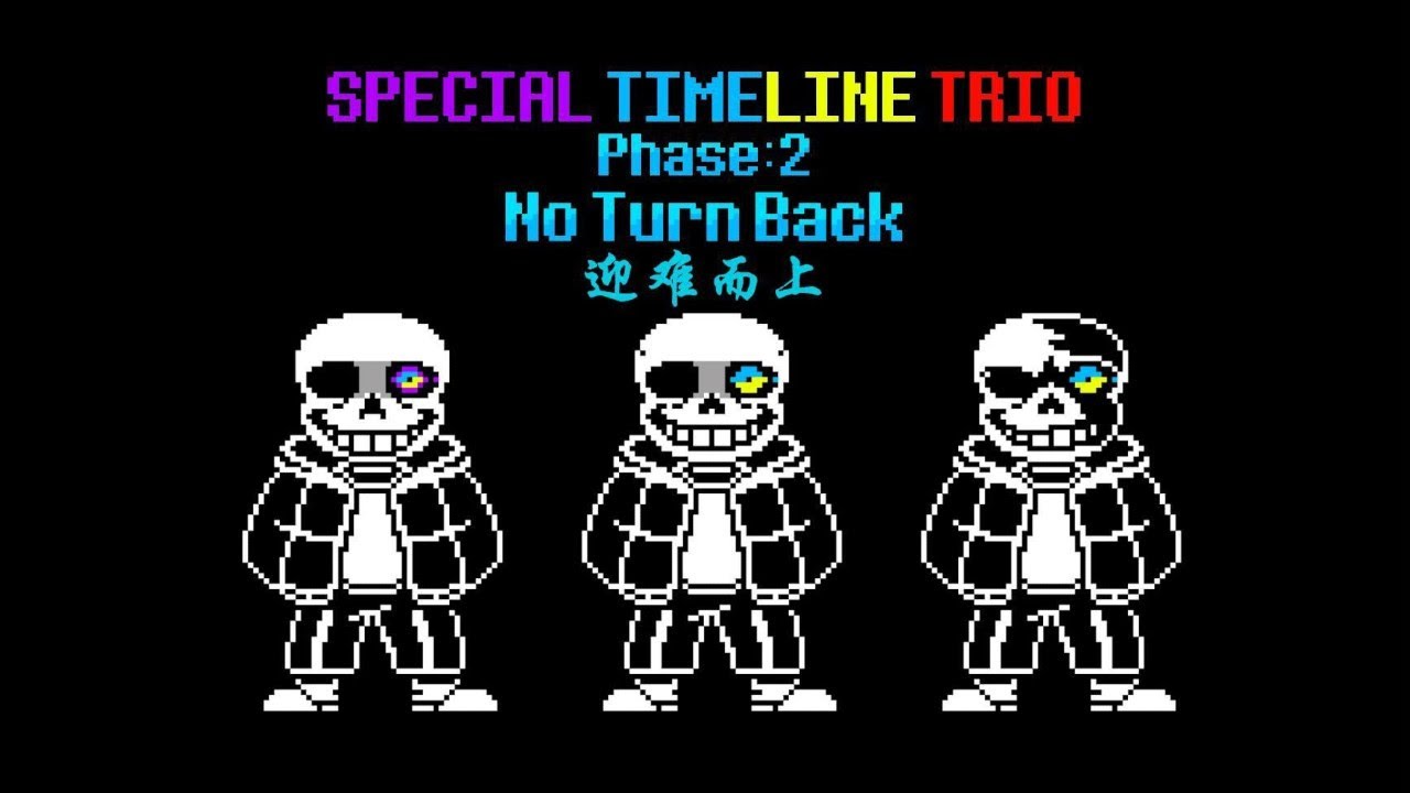 Special Timeline Trio - Phase 2: No Turn Back