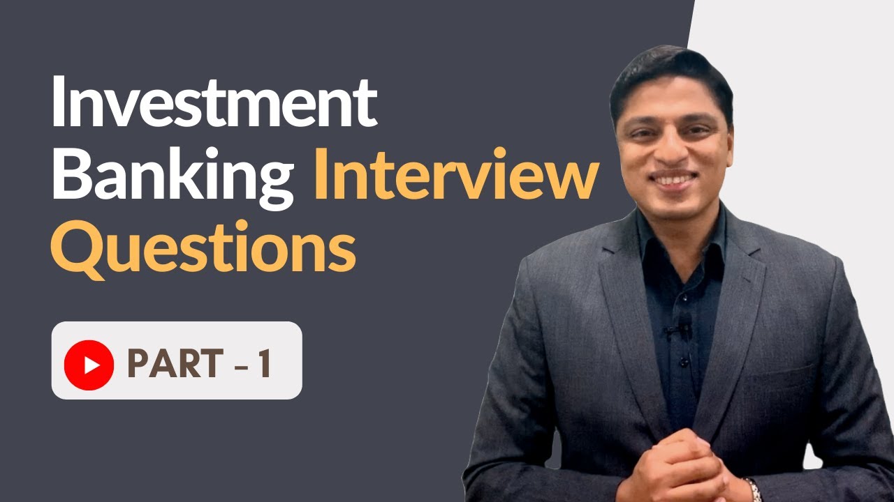 Investment Banking Interview Questions