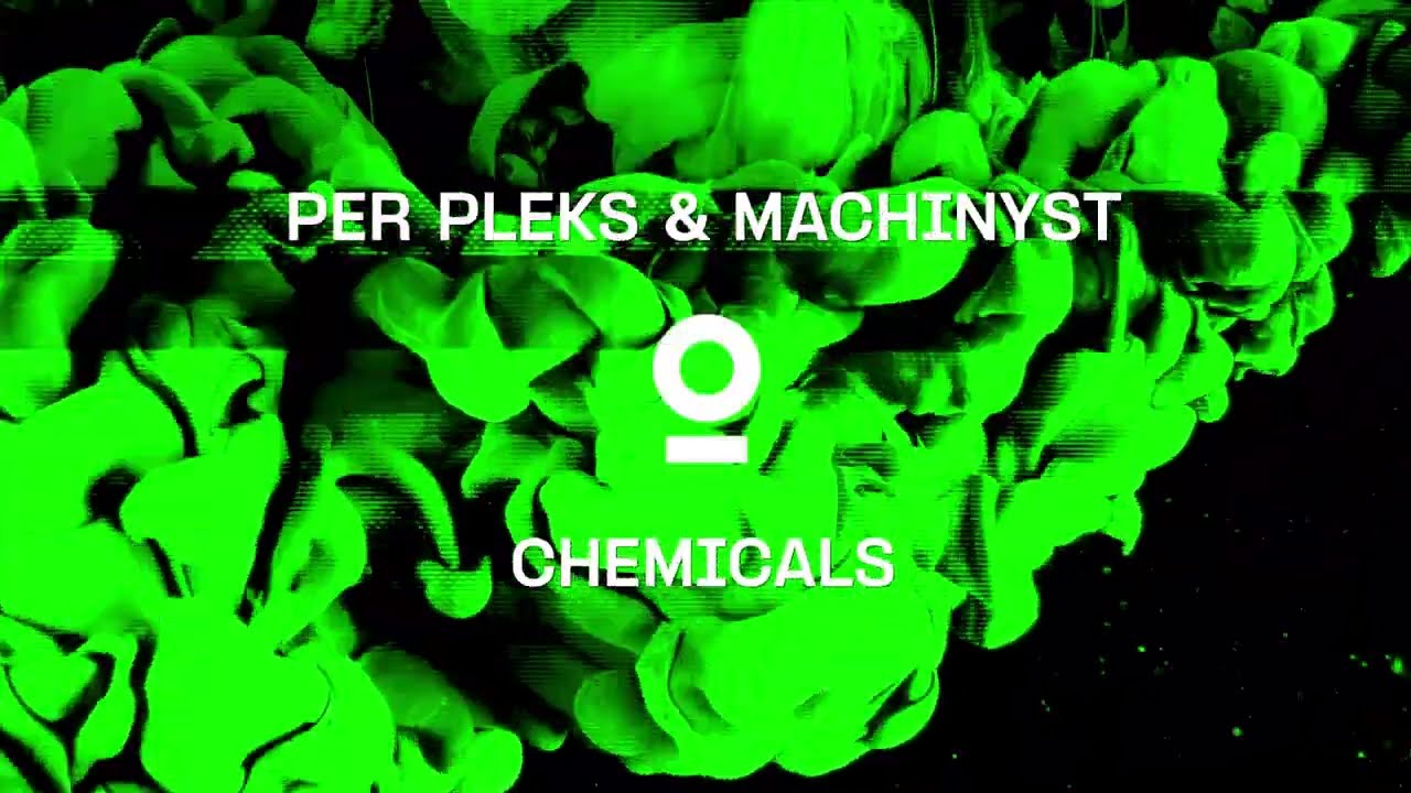 Per Pleks & MACHINYST - CHEMICALS (Official Visualizer)