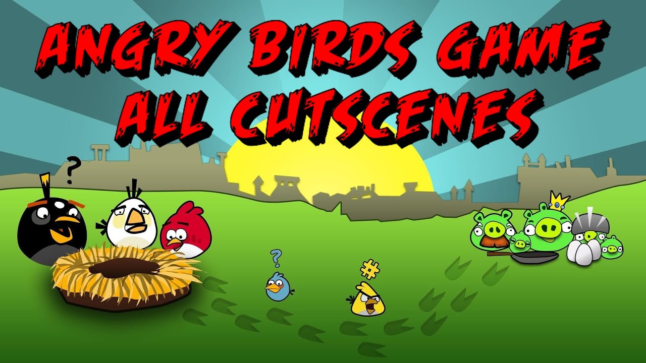 Angry Birds Game All Cutscenes