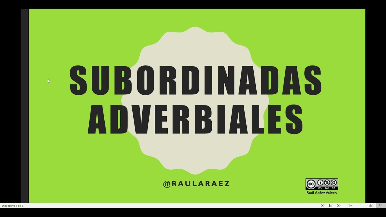 PROPOSICIONES SUBORDINADAS ADVERBIALES
