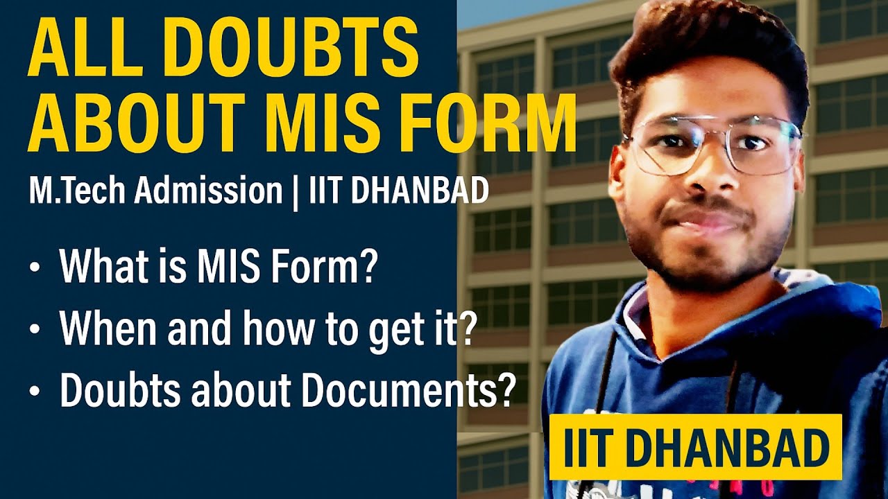IIT ISM Dhanbad Mtech | MIS Form doubts | documents doubts | #iitismdhanbad #iit #mtech #iitism #mis