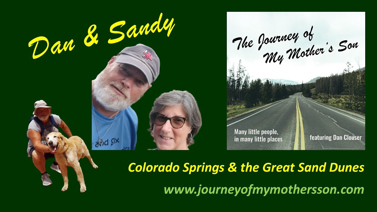 Dan and Sandy &ndash; Colorado Springs and the Great Sand Dunes
