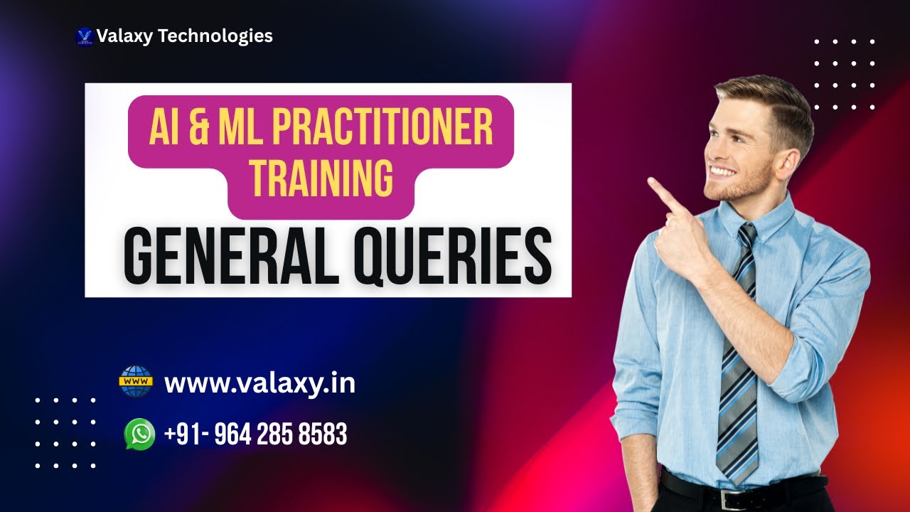 AI & ML Practitioner Training - General Queries