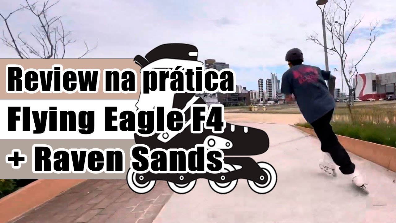 Review na pratica do patins Flying Eagle F4 + Raven Sands