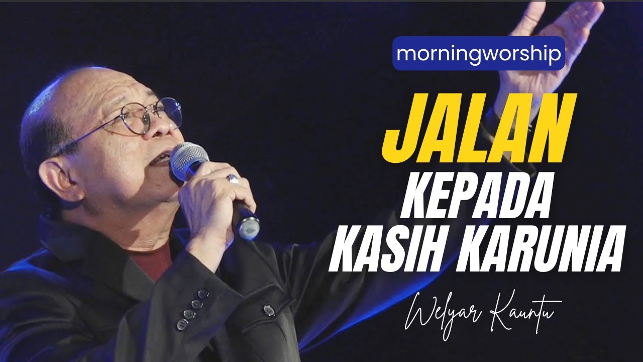 JALAN KEPADA KASIH KARUNIA || MORNING WORSHIP - 12 APRIL 2024
