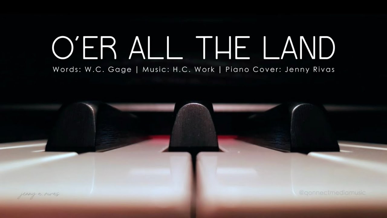 O’er All the Land ￼| Hymn Piano Accompaniment