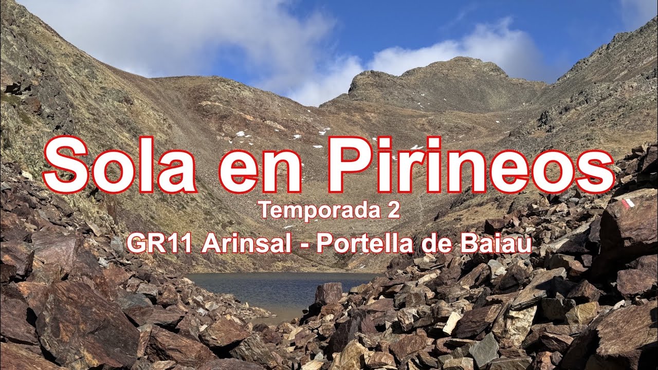 GR11 🏔️ Arinsal - Portella de Baiau 🏔️ T2.1