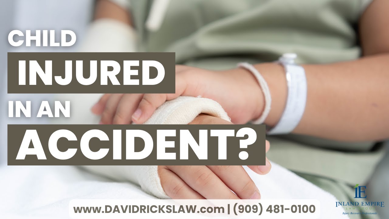 What To Do If Your Child Gets Hurt In An Accident | California Personal Injury Attorney