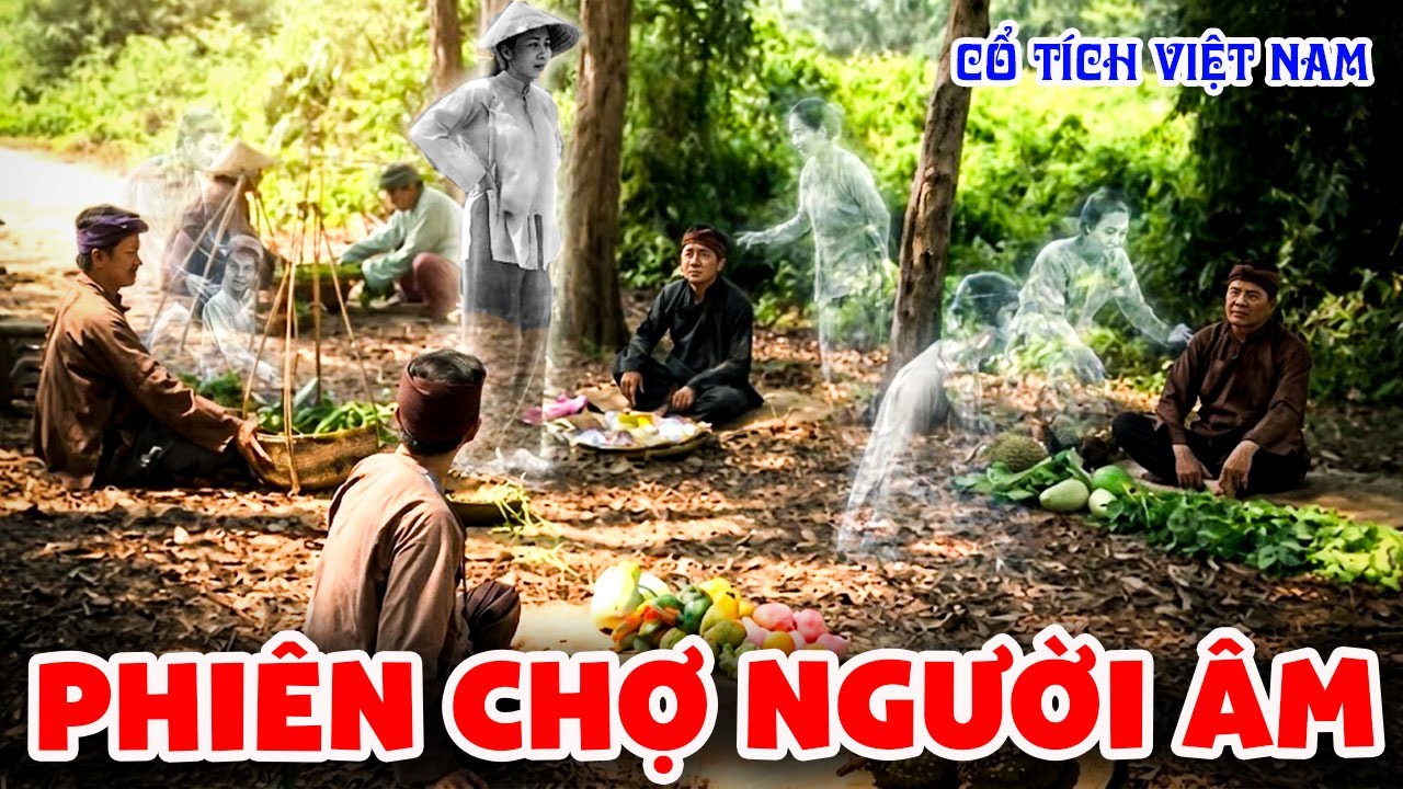 PHIÊN CHỢ NGƯỜI ÂM | Cổ tích mới 2026 I Cổ tích Việt Nam mới hay | Cổ tích Việt Nam 2026
