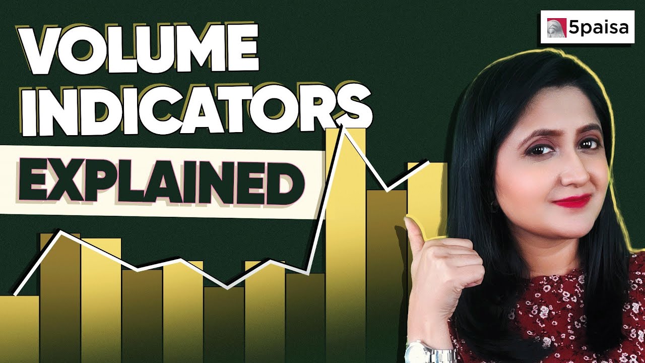 Volume Indicators explained | What Volume Patterns Indicates | Technical Analysis - 5paisa