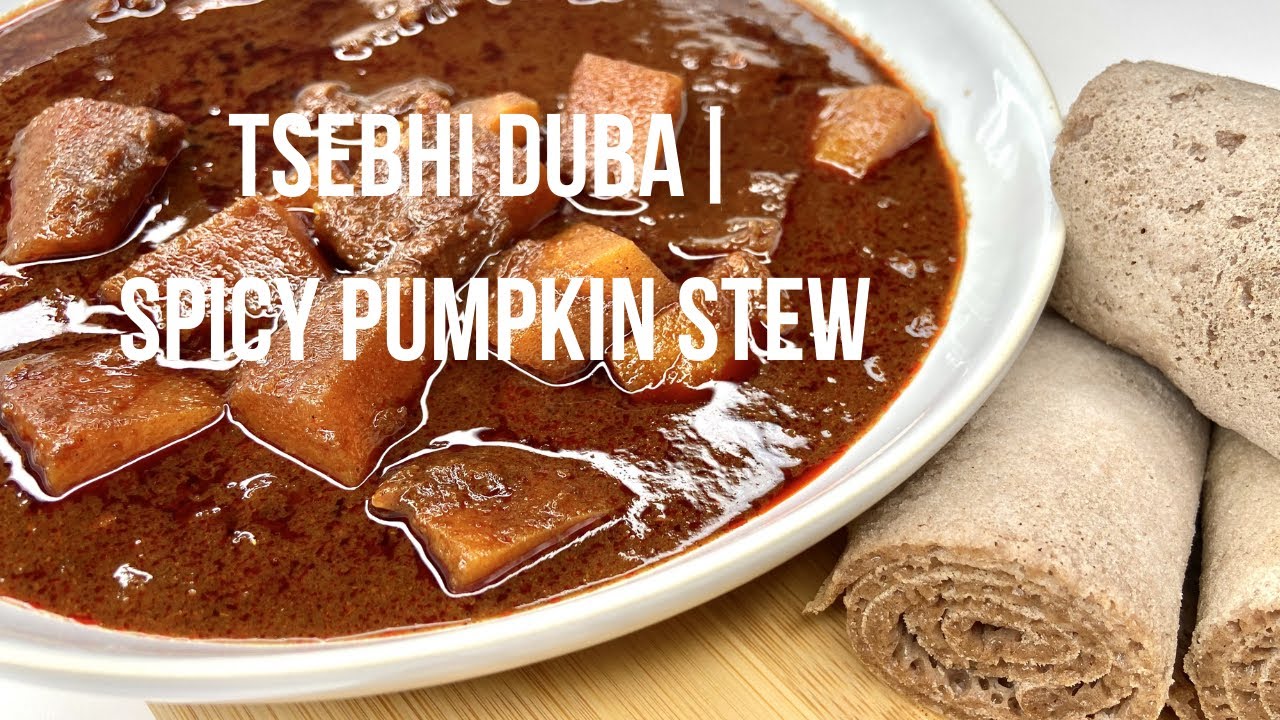 Tsebhi Duba| Spicy Pumpkin Stew