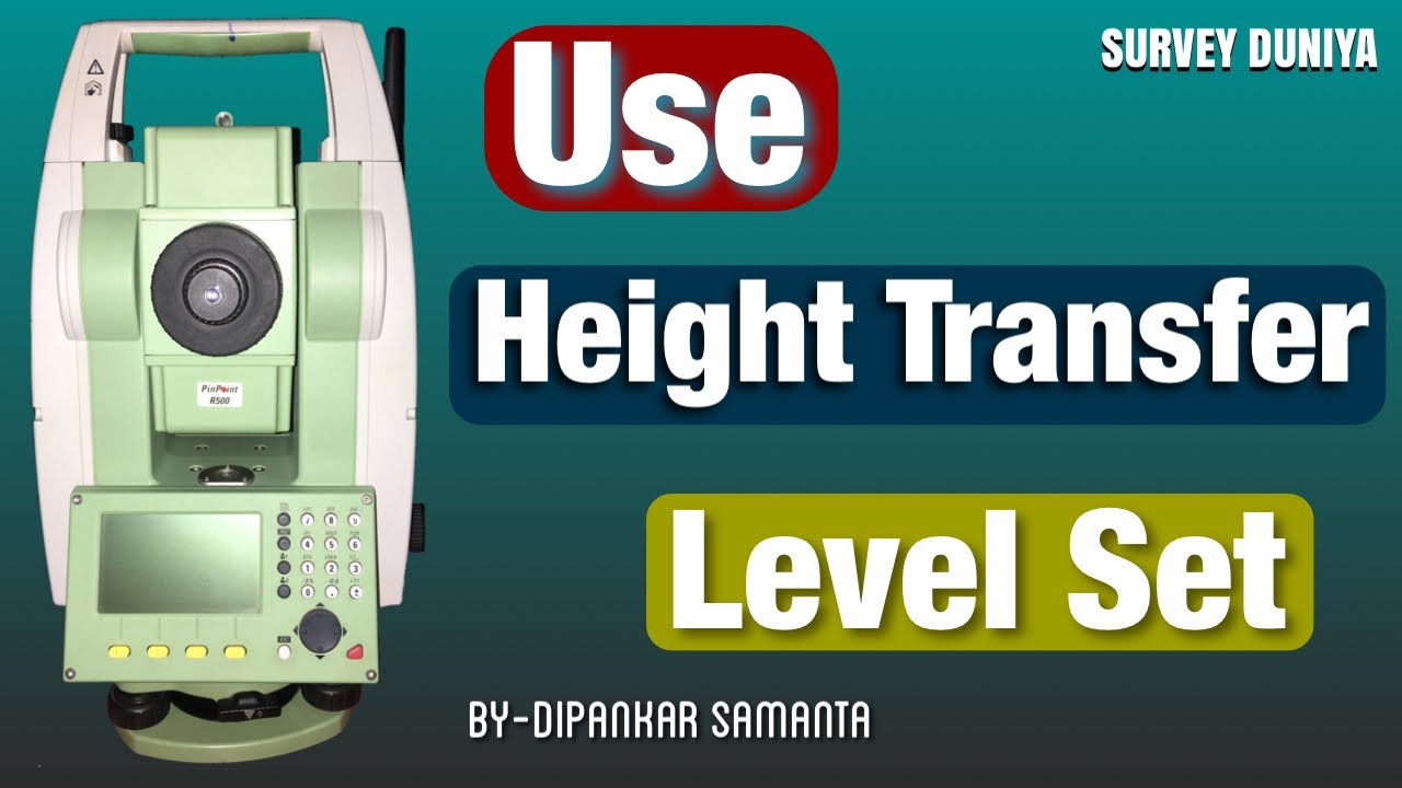 Leica Height Transfer Level Set | Level Work with H Transfer Function |@Survey Duniya #H-Transfer