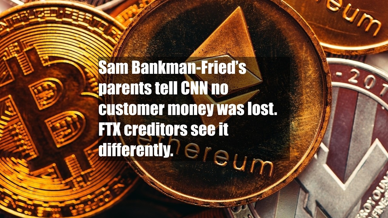 Sam Bankman-Fried&rsquo;s parents tell CNN no customer money was lost. FTX creditors see it differently.