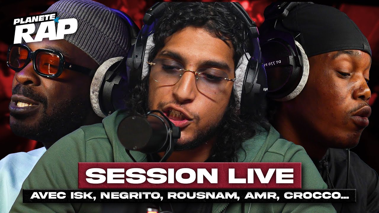 SESSION LIVE avec ISK, Negrito, Rousnam, AMR, Crocco, Gerni, Dinero, Edo & Bimbim ! #PlanèteRap