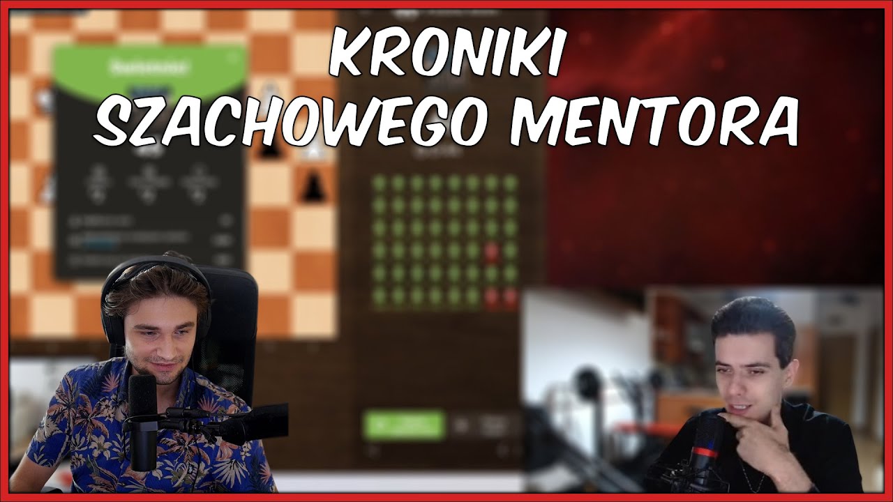 XNTENTACION - OGLĄDA KRONIKI SZACHOWEGO MENTORA