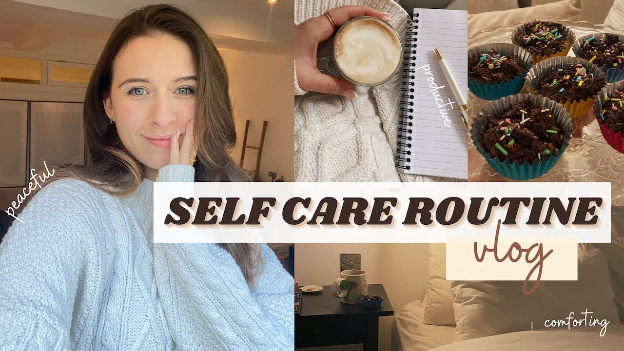 SELF CARE ROUTINE VLOG | daily self care, self love habits & how to reset your mind 💌