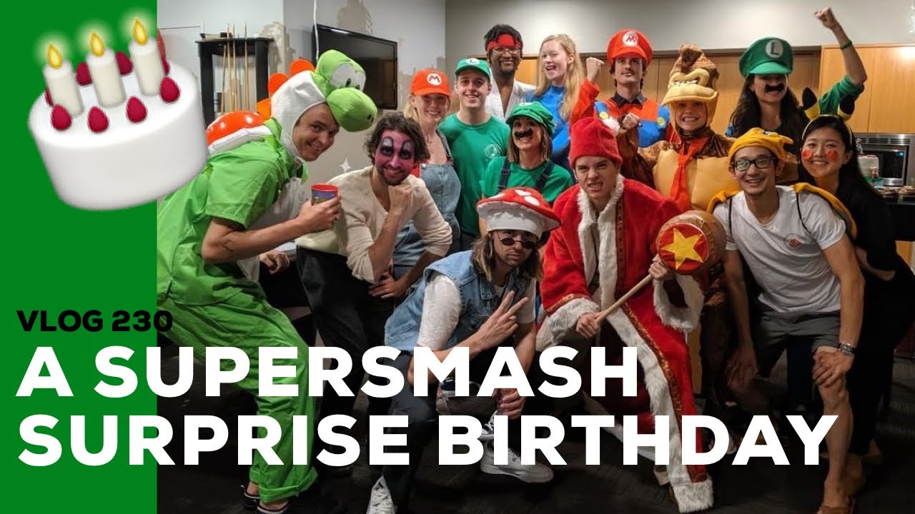 A SUPER (SMASH) SURPRISE BIRTHDAY. VLOG 230