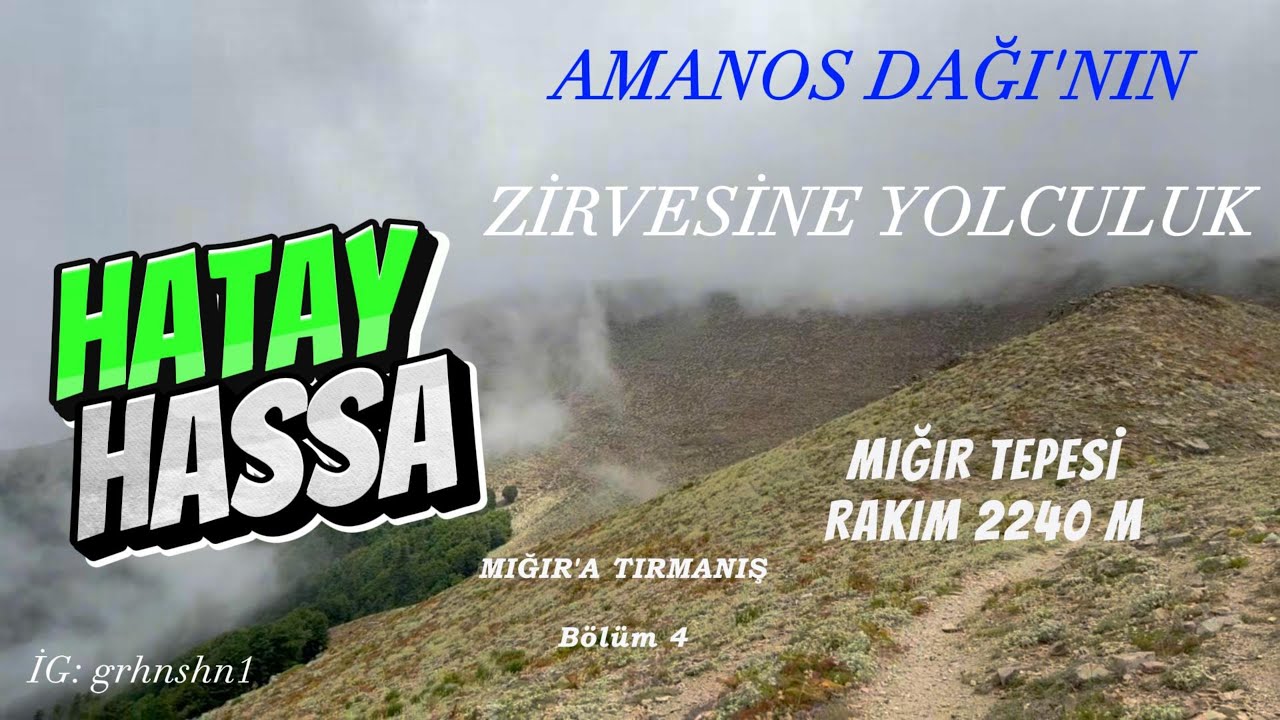 AMANOS DAĞI'NIN ZİRVESİ 2240 m MIĞIR 4 HASSA HATAY #hatay #hassa #dağ #keşfet #gezi #kamp #travel