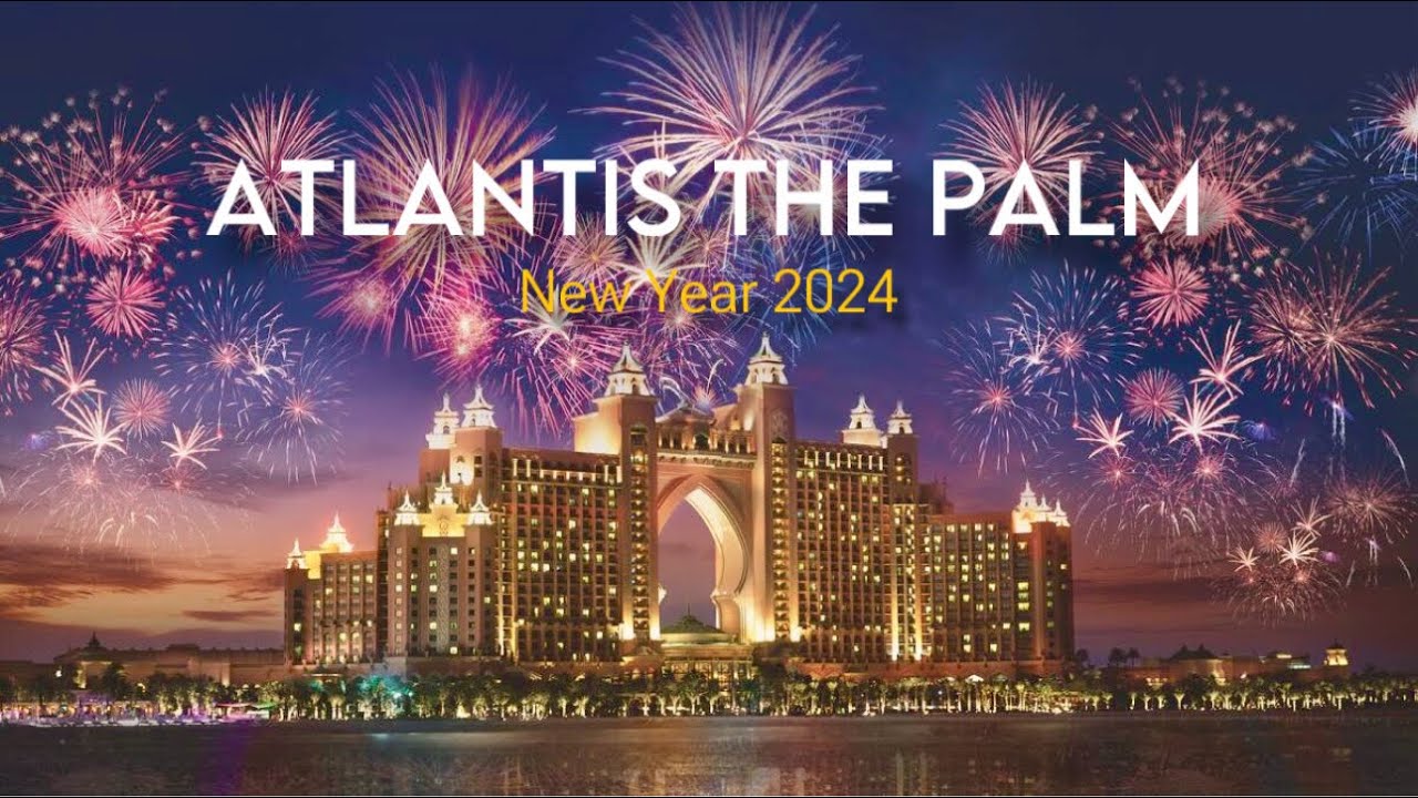 Atlantis The Palm Jumeirah Fireworks Display - Dubai Welcome the New Year with a Bang! Spectacular