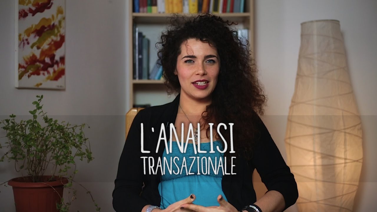 LA MENTE APERTA - L'analisi transazionale - Dott.ssa Melania Fanello