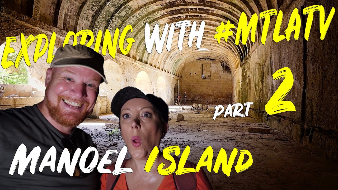 Exploring with MTLATV | Manoel Island Malta pt 2