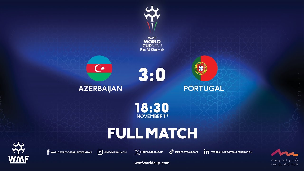 WMF World Cup 2023 I Day 7 I Azerbaijan - Portugal I Full match