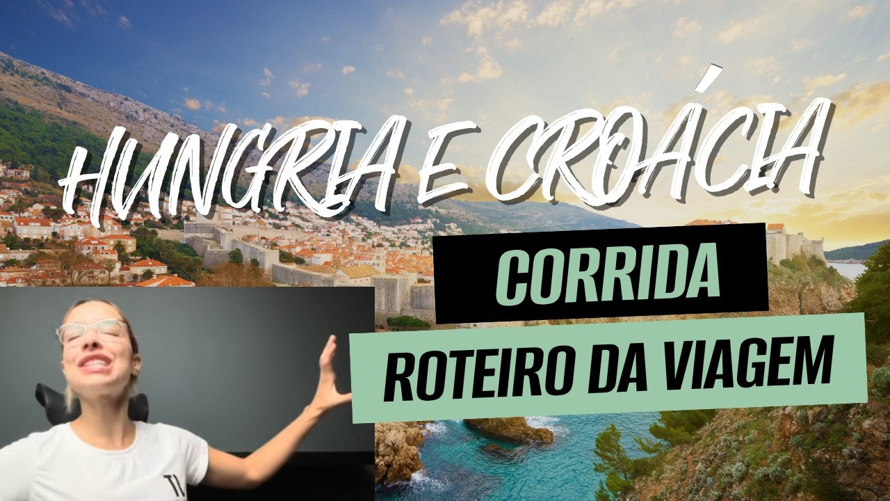 Correr e Viajar na Hungria e Croácia