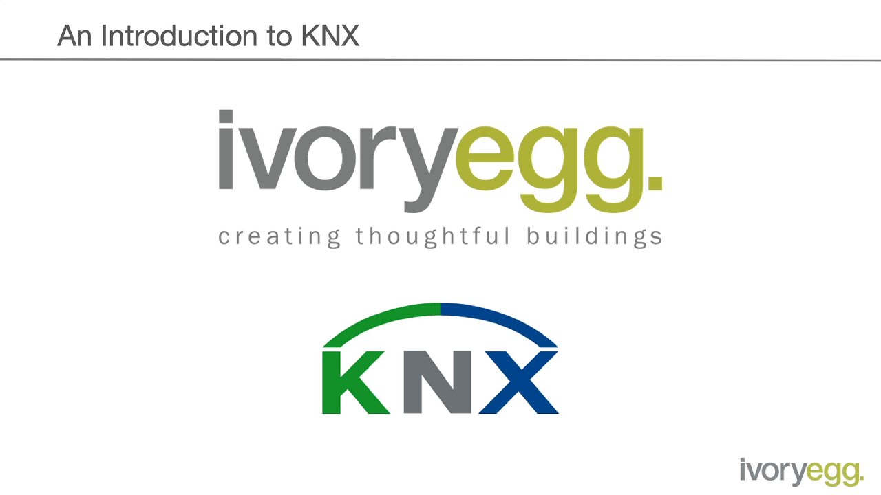 Introduction to KNX - Ivory Egg
