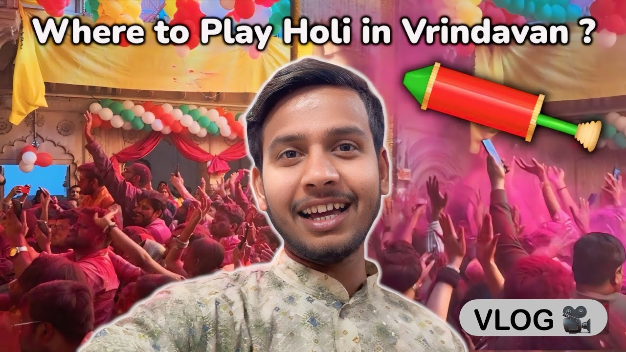Vrindavan - Yha Aakr Khel sakte ho Holi 🥳🥳
