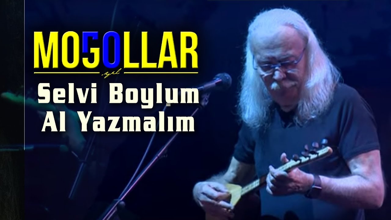 Moğollar - Selvi Boylum Al Yazmalım  (Moğollar 50. Yıl Konseri)  [© 2019 Soundhorus]