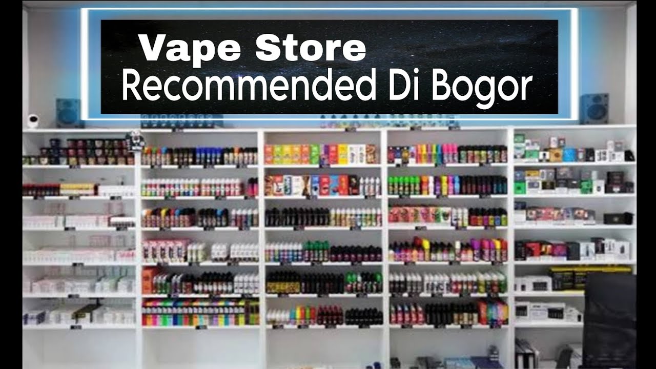 VAPE STORE RECOMMENDED DI BOGOR ‼️ VAPE | VAPOR | POD | PODS