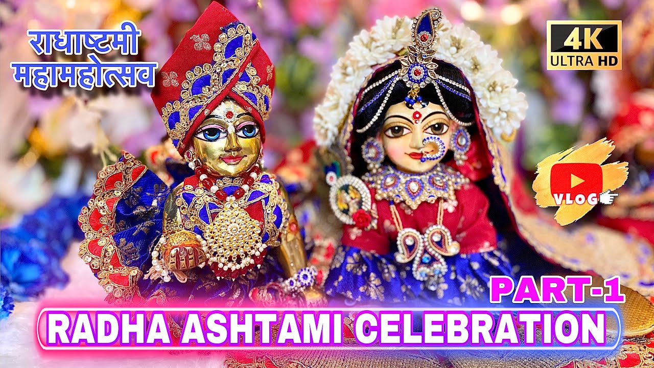 Radhashtami Celebration (Part-1) राधाष्टमी महामहोत्सव #priyankapanditofficial6820 #laddugopal #radhe
