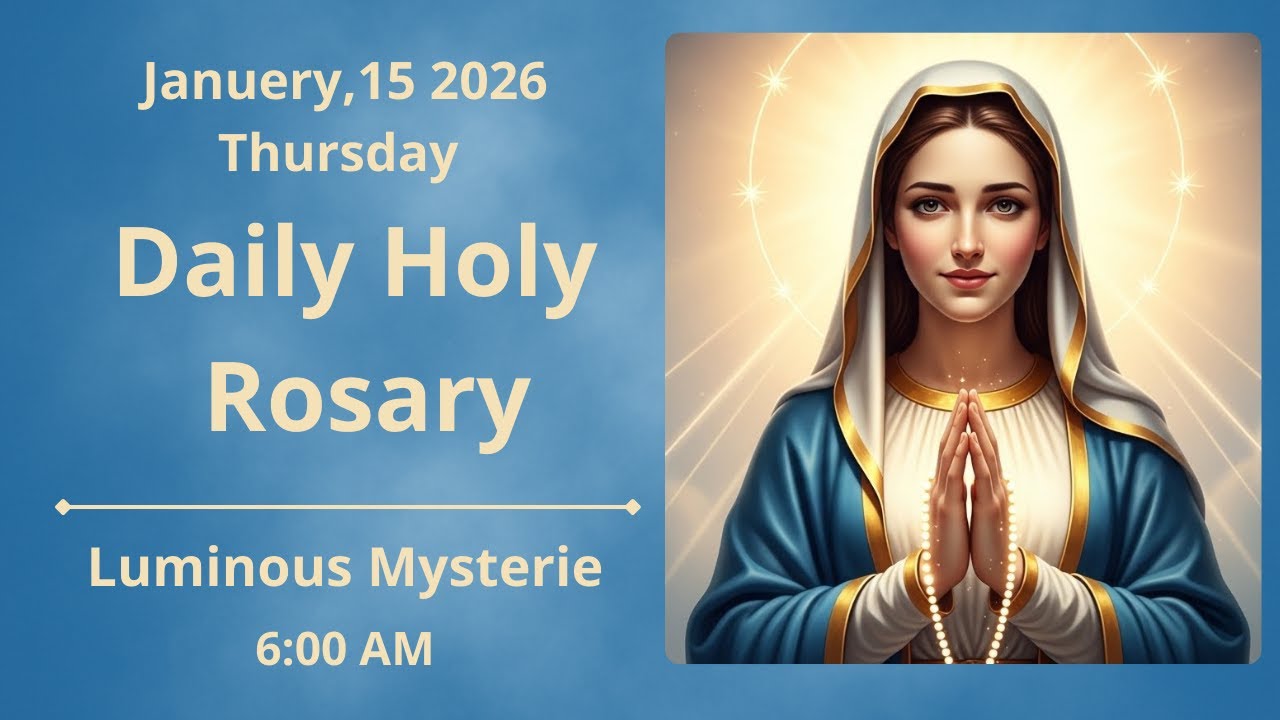 Holy Rosary for January 15 | Luminous Mysteries | Daily Prayer