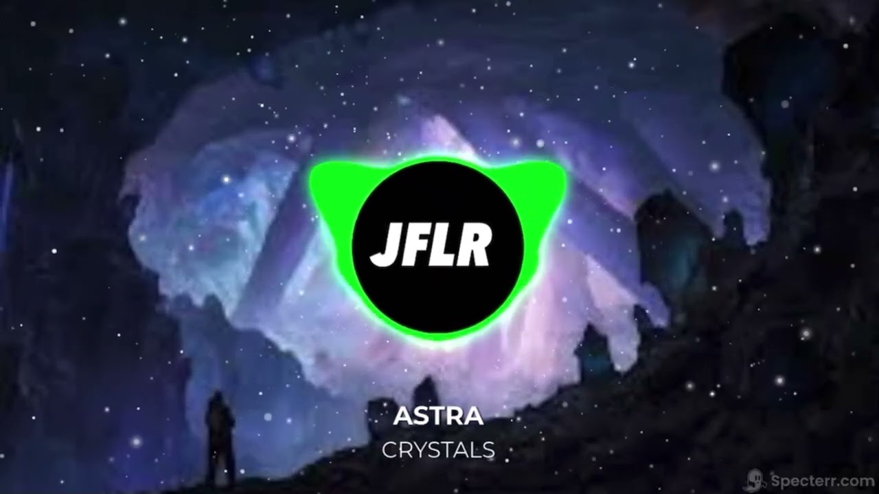 Astra - Crystals | Trap | JFLR Promotion