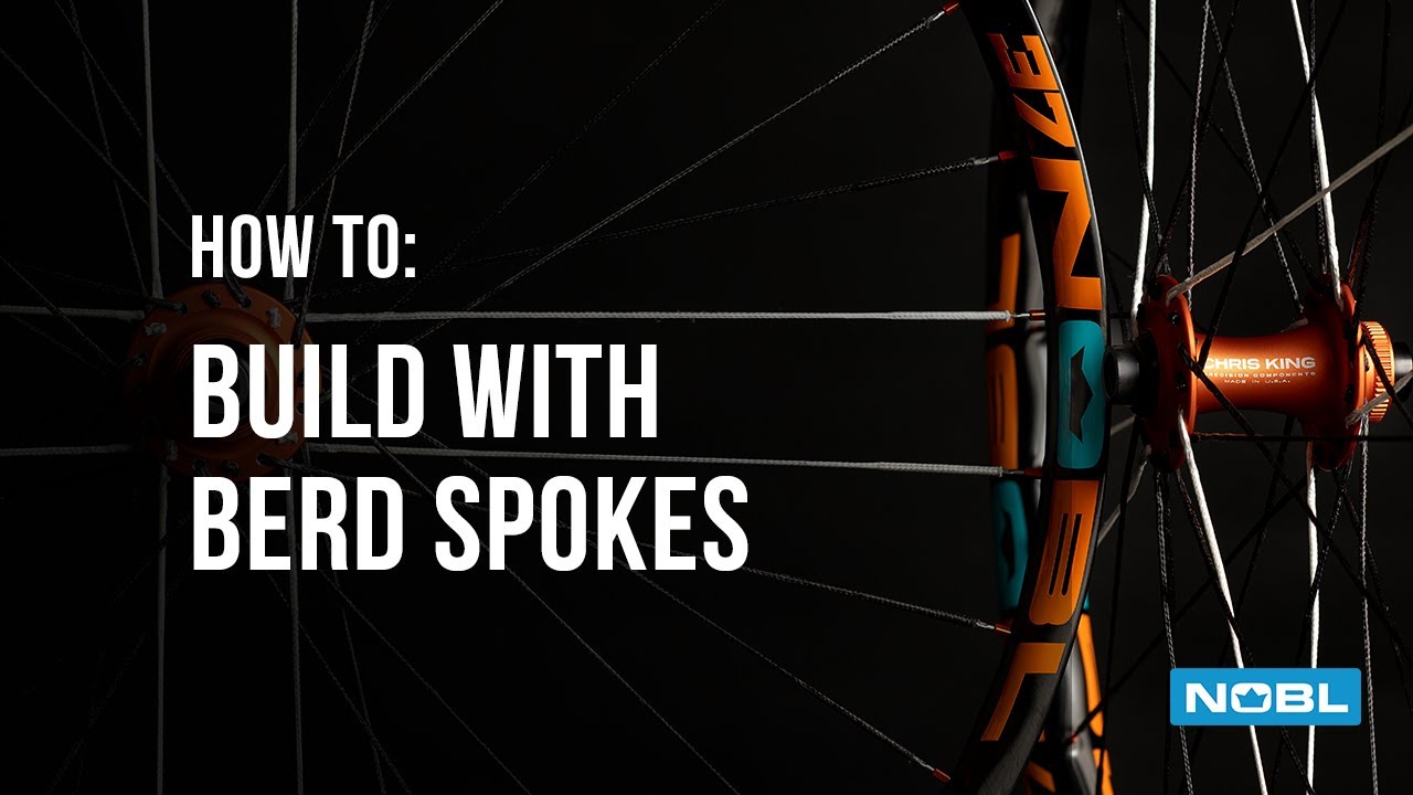 NOBL How-To | Build a Wheelset with Berd Spokes