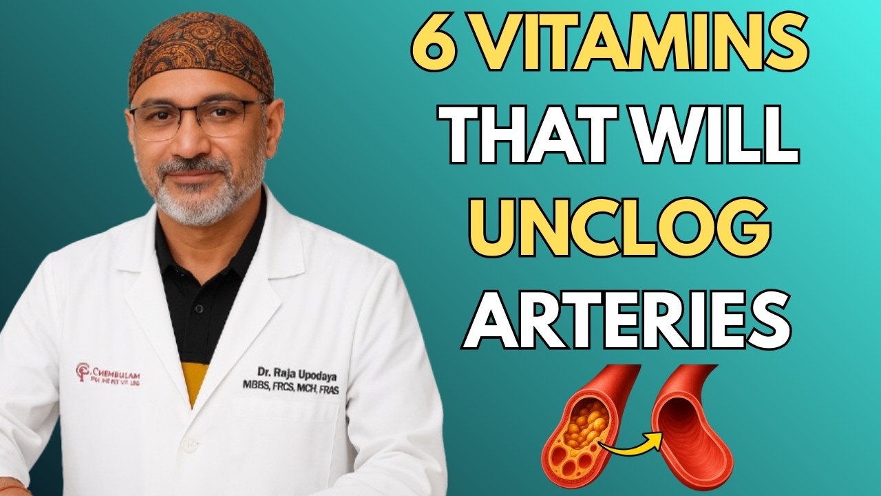 6 Vitamins To UNCLOG Your ARTERIES