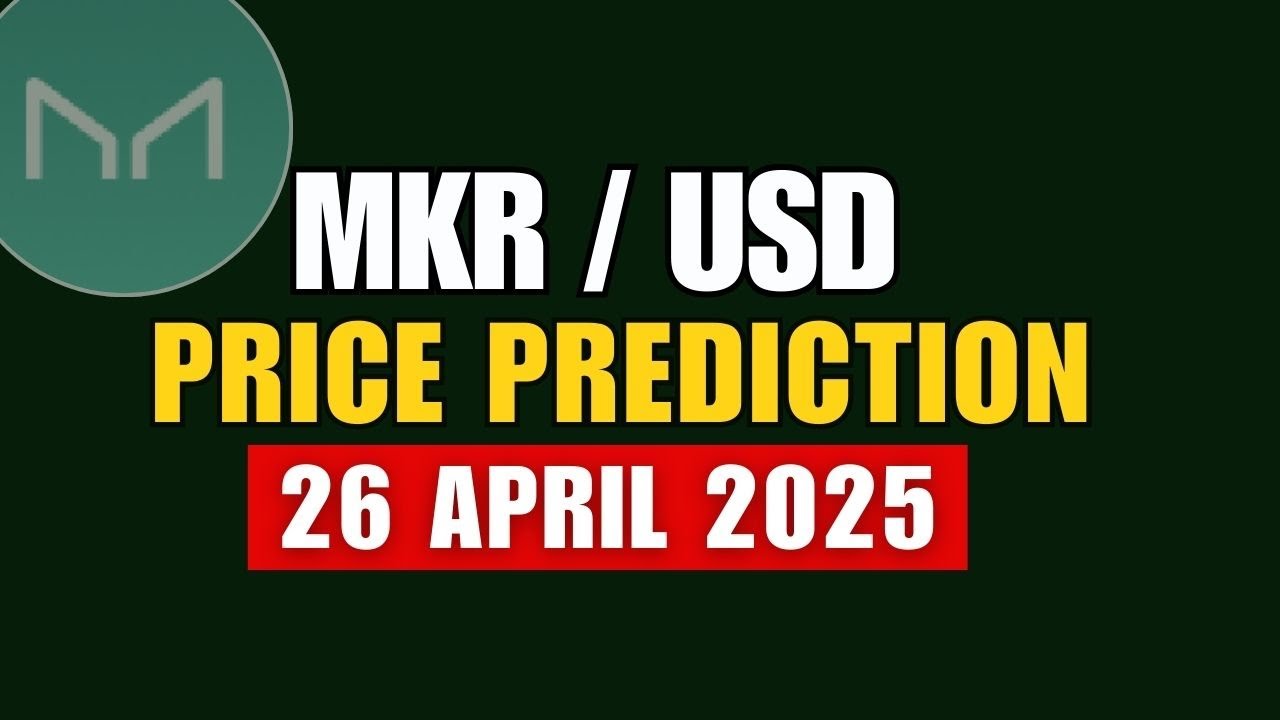 🚀 Mkr coin price prediction today |  Maker Crypto April 26, 2025 #MKRcoin #MakerDAO