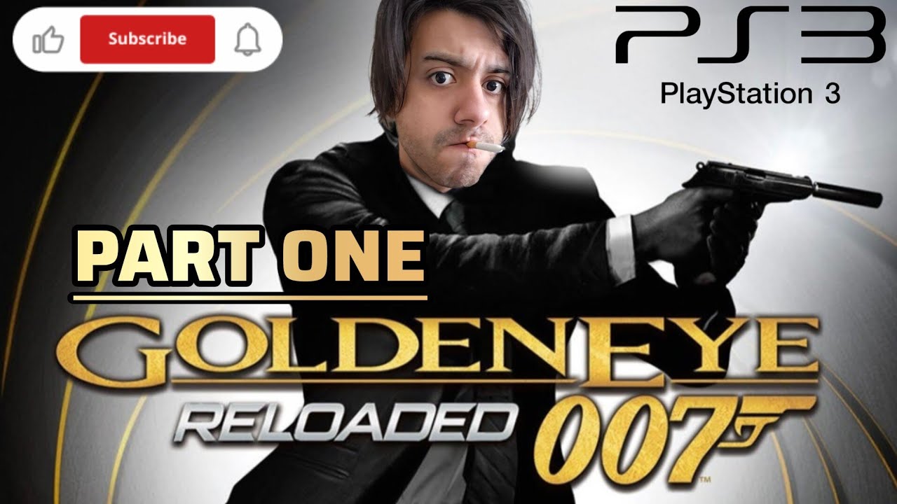 IS THIS GAME ANY GOOD?? {Goldeneye Reloaded} Part 1 #007