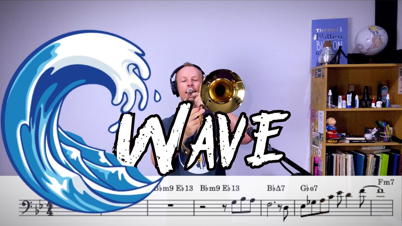 Wave - Trombone Play Along
