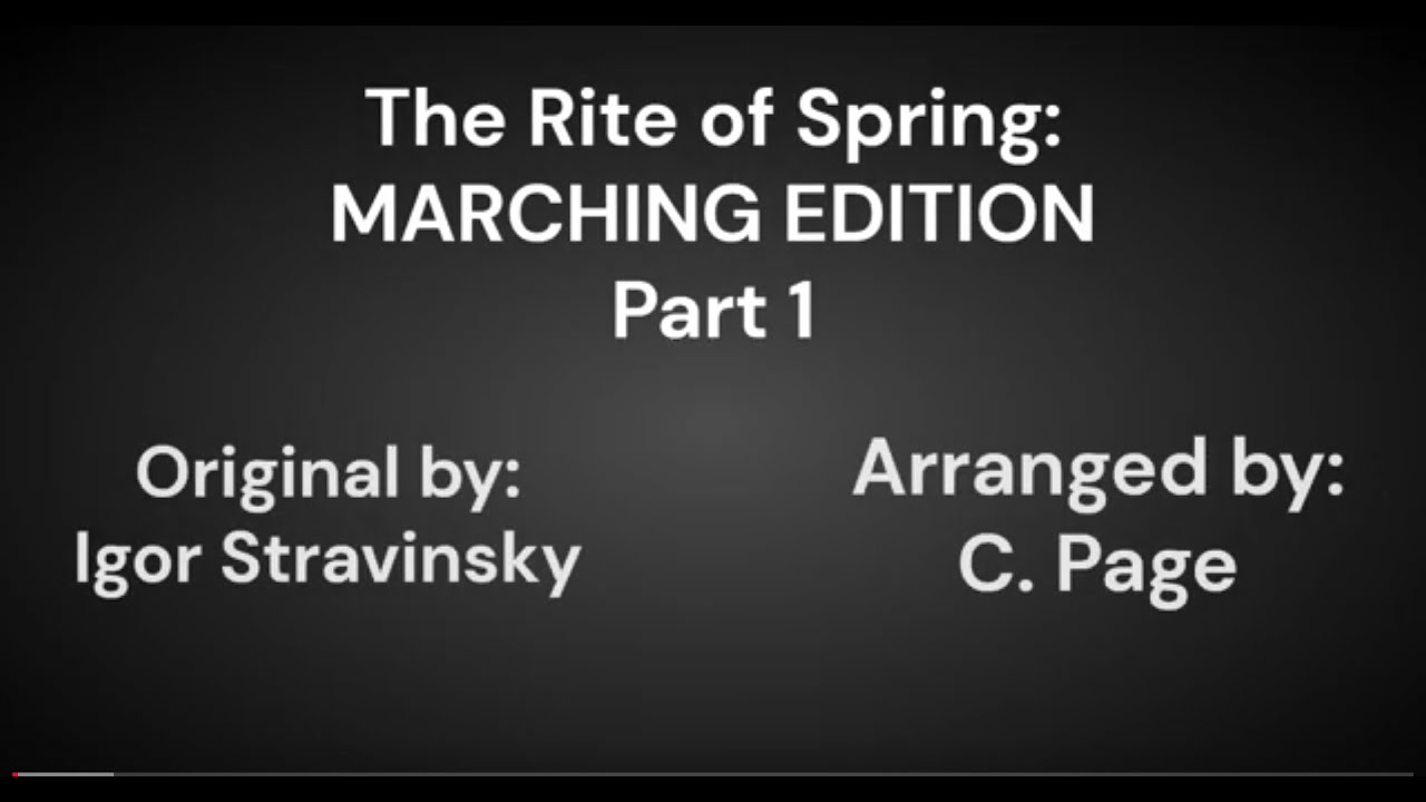 The Rite of Spring: MARCHING EDITION - Part 1