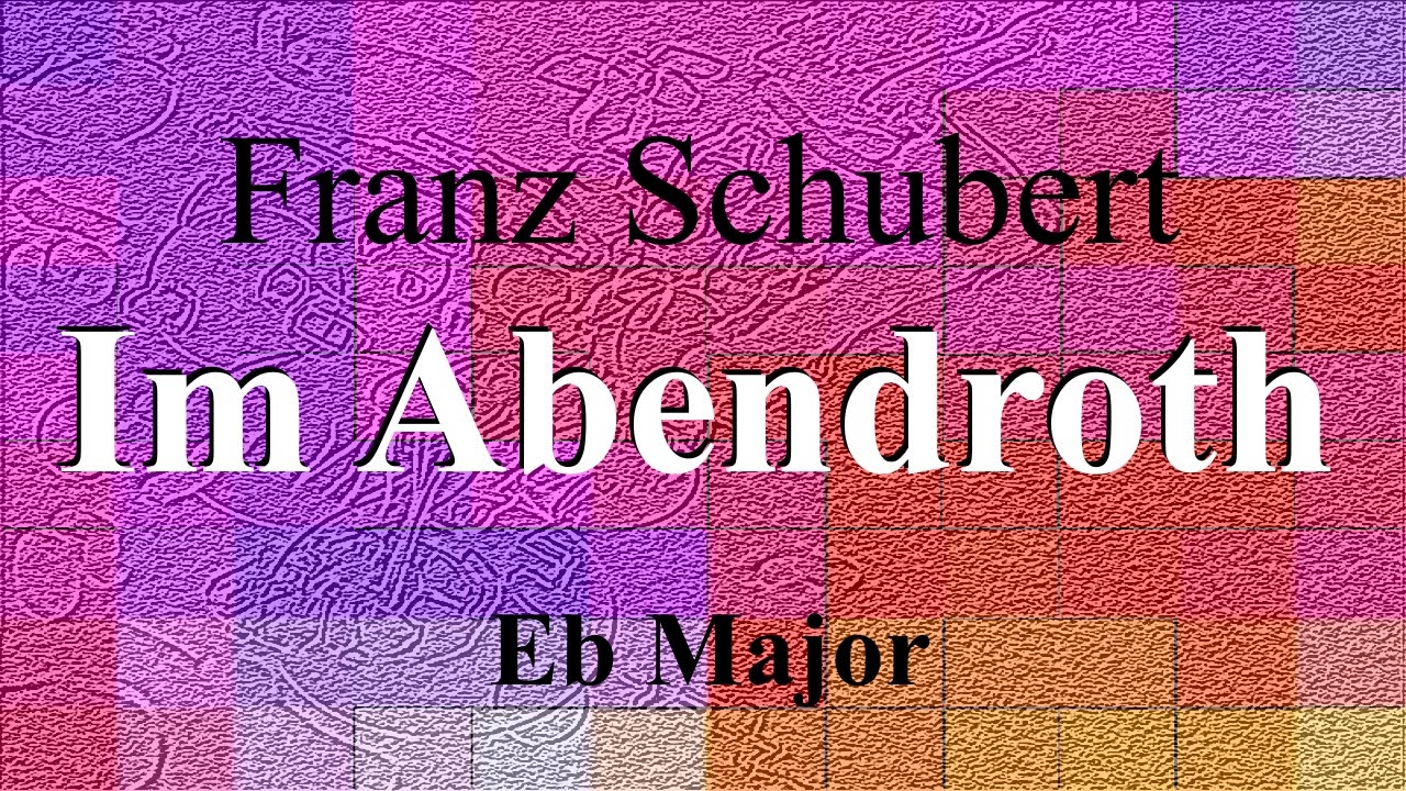 Im Abendroth by Franz Schubert in the key of Eb major- piano accompaniment