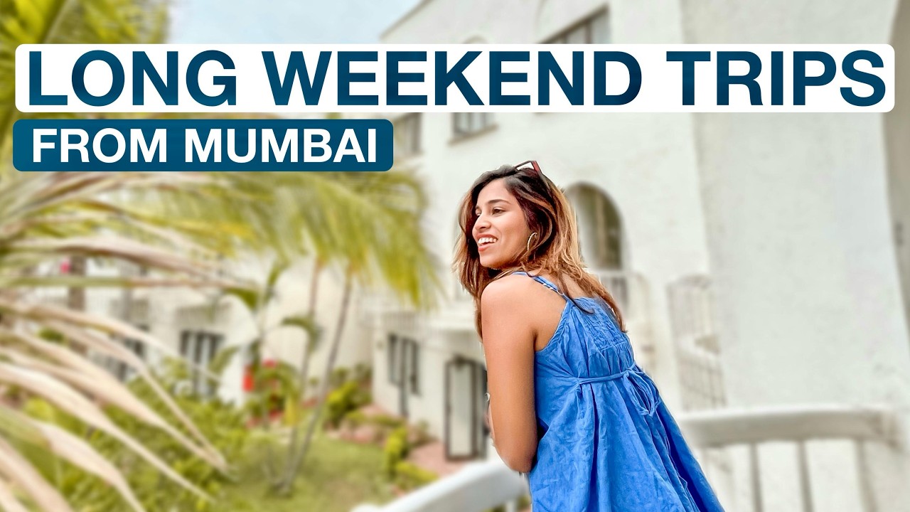 6 Best Weekend Trips near Mumbai | Long Weekend Trip Ideas 