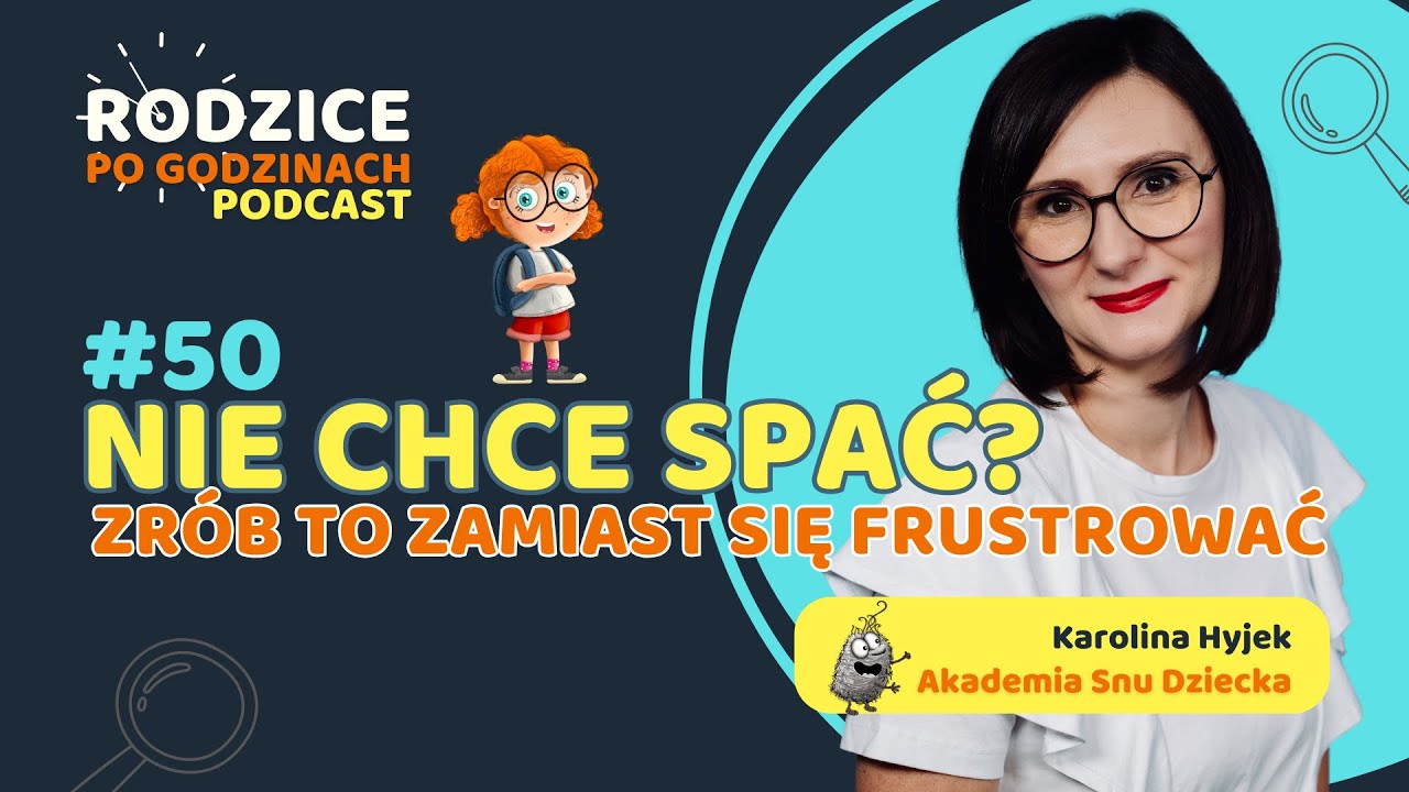 #50 Samodzielne zasypianie dzieci – jak wspierać dziecko w nauce samodzielnego zasypiania?