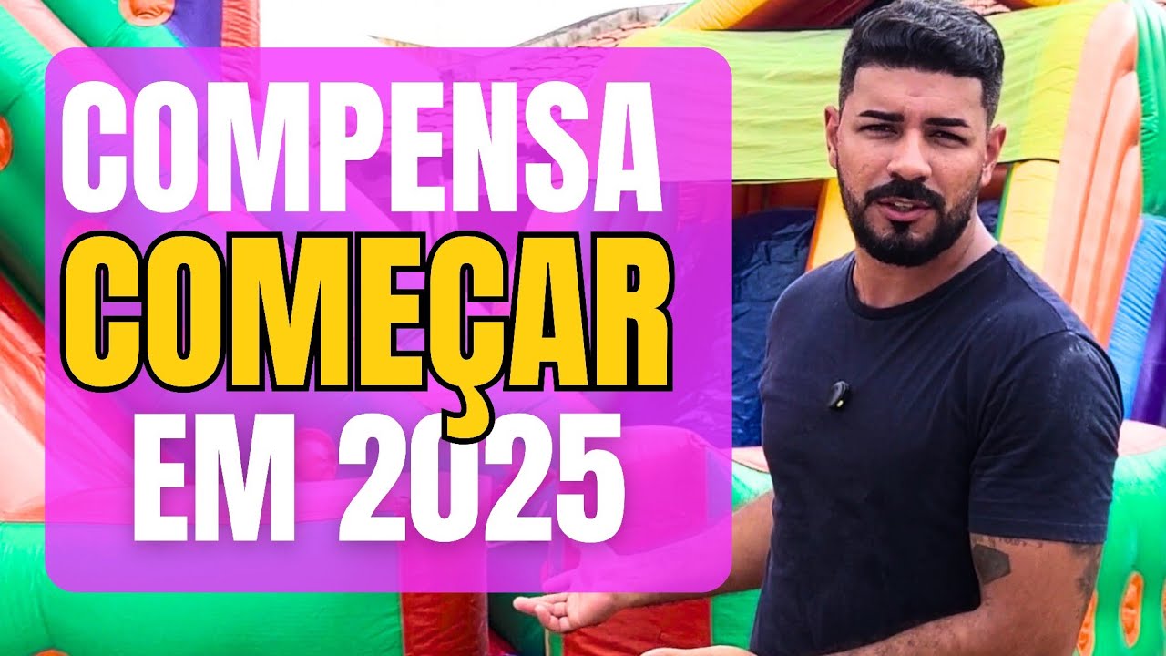 VALE A PENA COMEÇAR UMA EMPRESA DE BRINQUEDOS INFLÁVEIS EM 2025