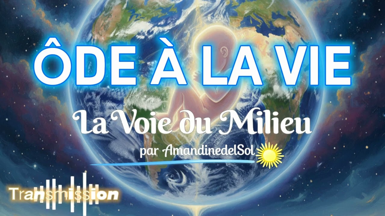 🌏 ÔDE À LA VIE | LA TERRE EST UNE PLANÈTE ÉCOLE ✨️ Transmission 🎧 @AmandinedelSol 