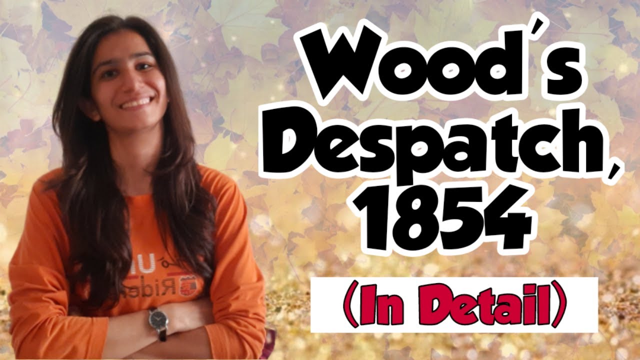 Wood's Despatch, 1854 | B.Ed. | M.Ed. | UGC NET Paper-1 | Unit-10 | Inculcate Learning | By Ravina