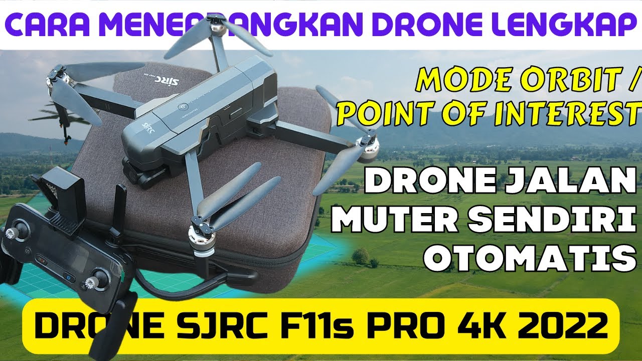 SJRC F11 PRO 4K POINT OF INTEREST atau MODE ORBIT | Cara Menerbangkan Drone Terbaru 2022